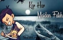 Kar Har Maidaan Fateh motivational status video hindi