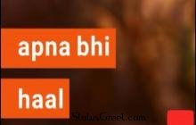 Apna bhi haal tumhare jaisa hai sajan WhatsApp full screen video status