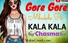 Gore Gore Mukhde Pe Kala Kala Chasma whatsapp status video
