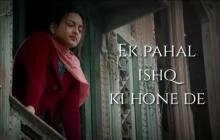 Ek pahal ishq ki home de beautiful Whatsapp status